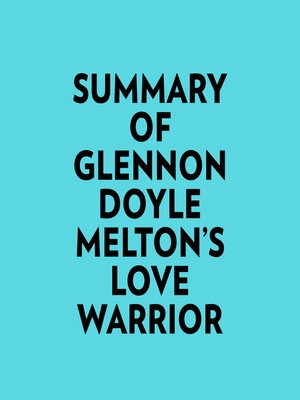 cover image of Summary of Glennon Doyle Melton's Love Warrior